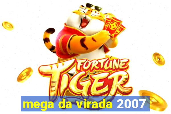 mega da virada 2007