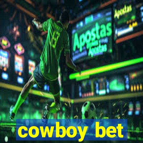 cowboy bet