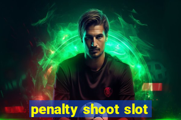 penalty shoot slot