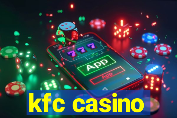 kfc casino