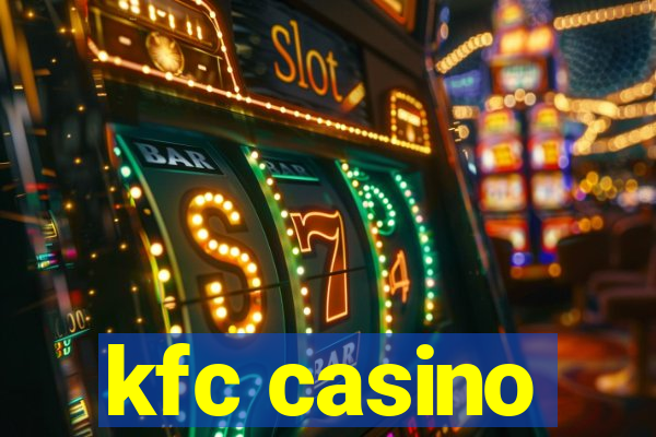 kfc casino