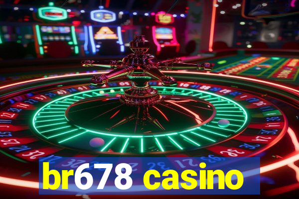 br678 casino