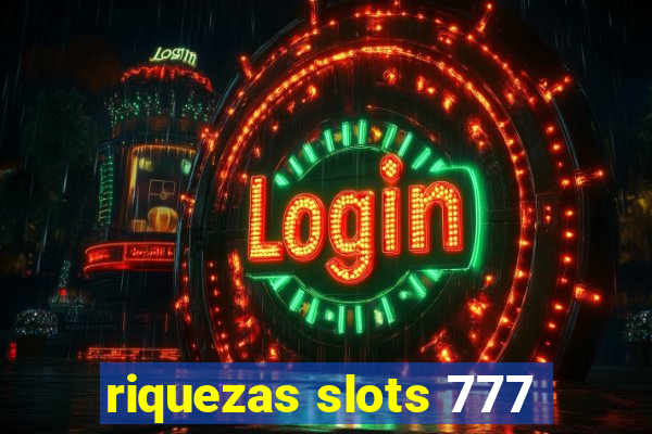 riquezas slots 777