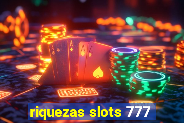 riquezas slots 777