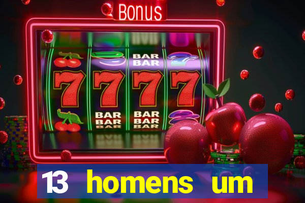 13 homens um segredo imagem de casino pegando o dinheiro