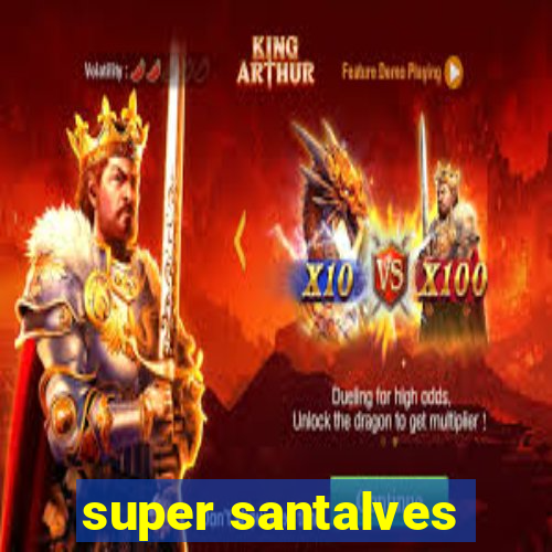 super santalves