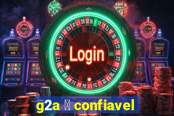 g2a 茅 confiavel