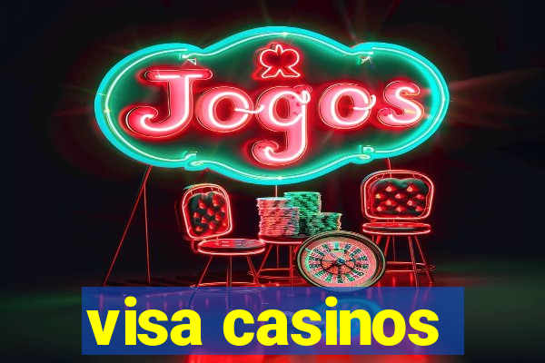 visa casinos