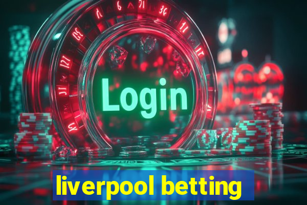 liverpool betting