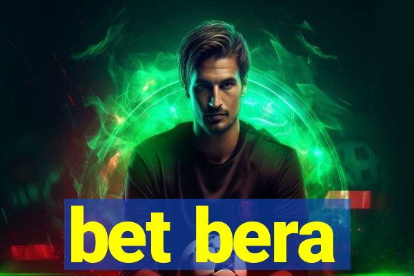 bet bera