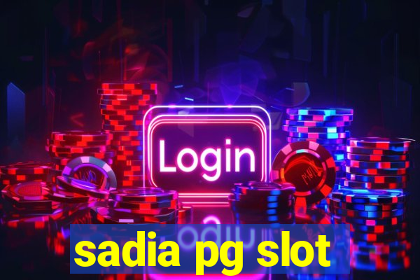 sadia pg slot