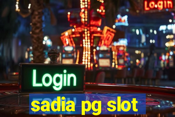 sadia pg slot