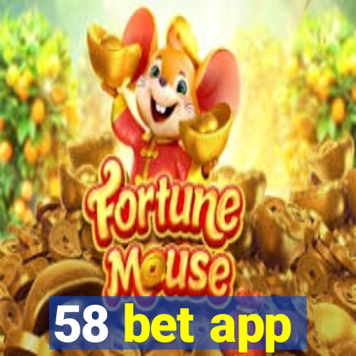 58 bet app