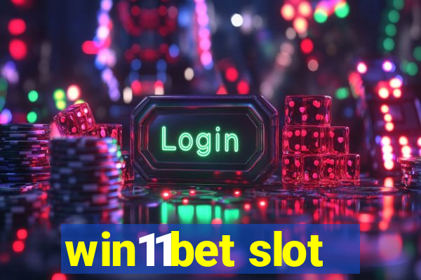 win11bet slot