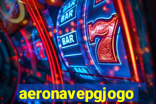 aeronavepgjogo