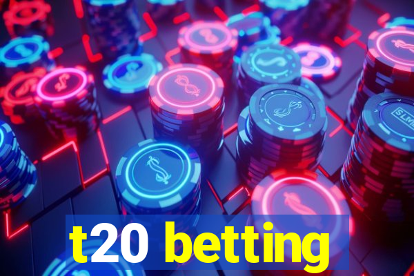 t20 betting