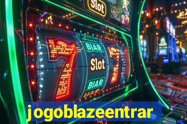 jogoblazeentrar