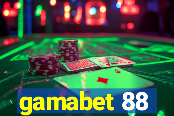 gamabet 88