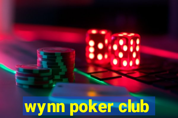 wynn poker club