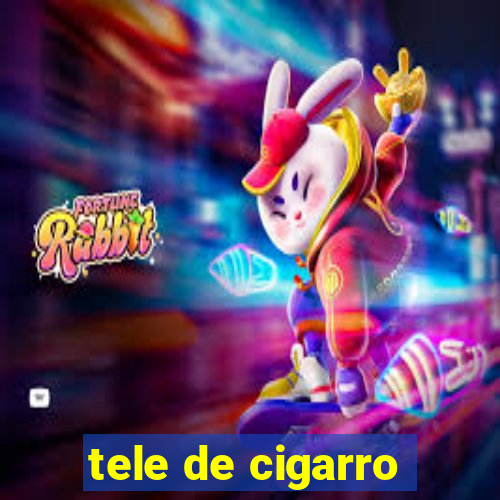 tele de cigarro