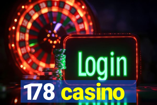 178 casino