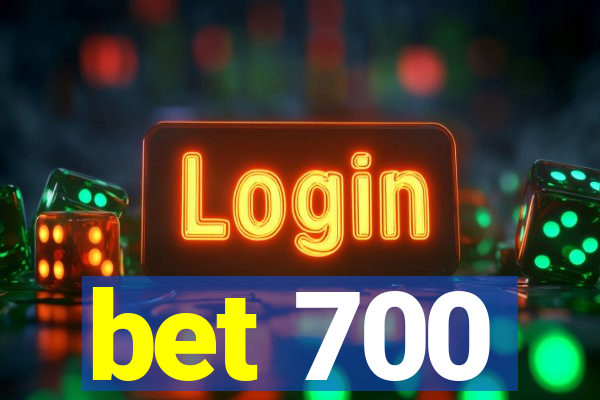 bet 700