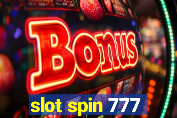 slot spin 777