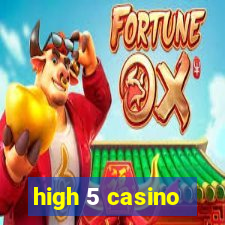 high 5 casino