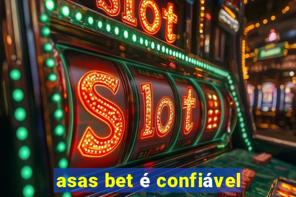 asas bet é confiável