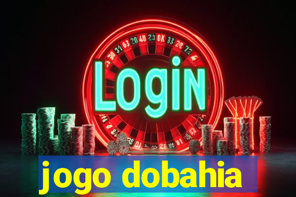 jogo dobahia