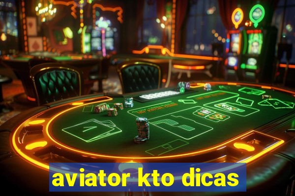 aviator kto dicas