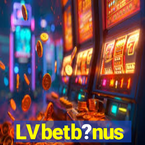 LVbetb?nus