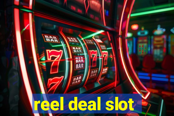 reel deal slot