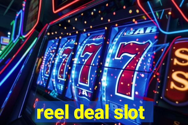 reel deal slot