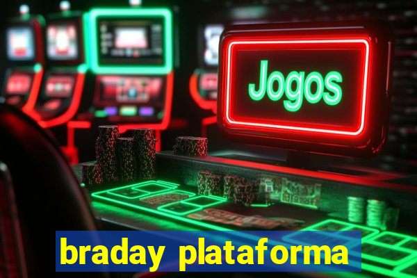 braday plataforma