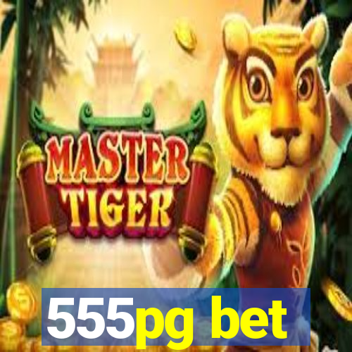 555pg bet