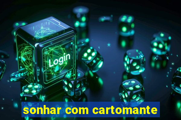 sonhar com cartomante