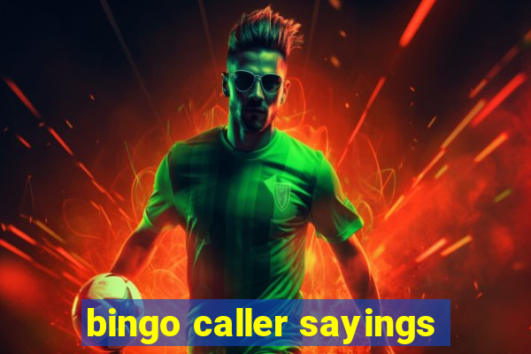 bingo caller sayings