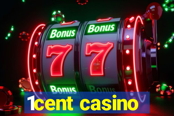 1cent casino