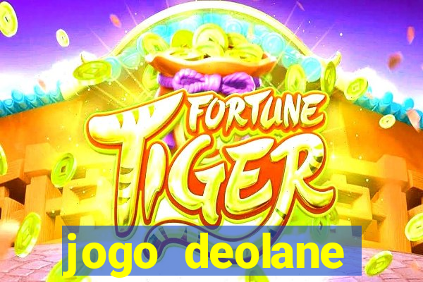 jogo deolane esporte da sorte