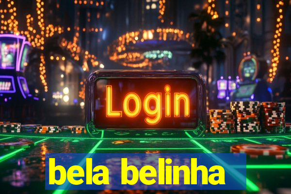 bela belinha