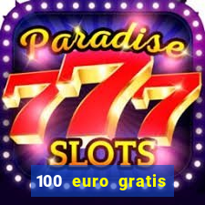 100 euro gratis casino bonus