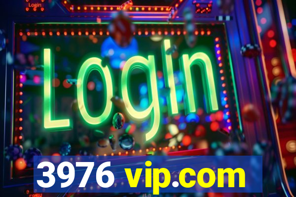 3976 vip.com