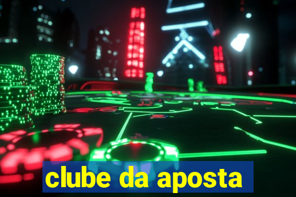 clube da aposta