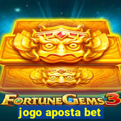 jogo aposta bet