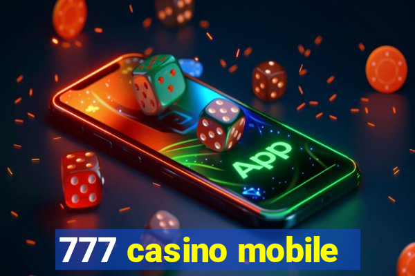 777 casino mobile