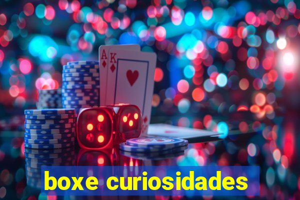 boxe curiosidades