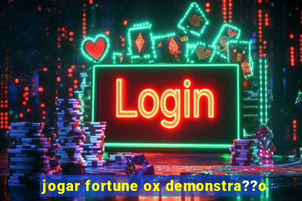 jogar fortune ox demonstra??o