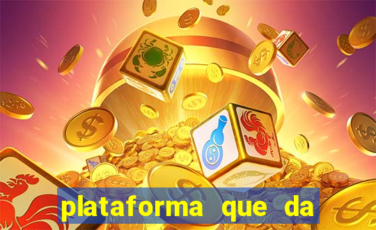 plataforma que da bonus no cadastro