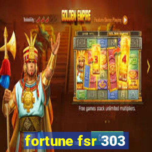 fortune fsr 303